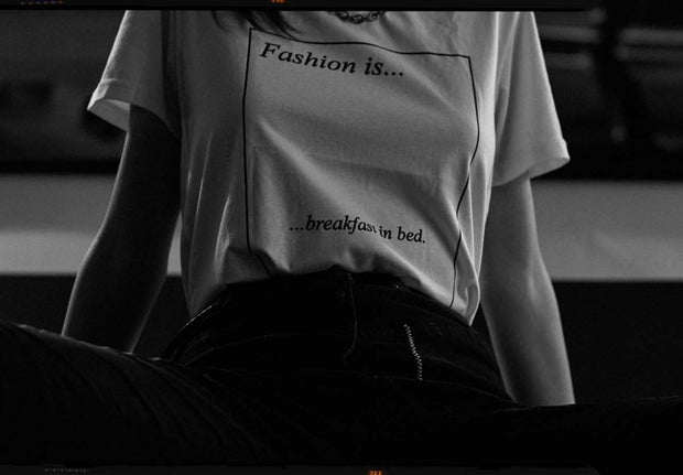 "Fashion is Breakfast in Bed" T-Shirt